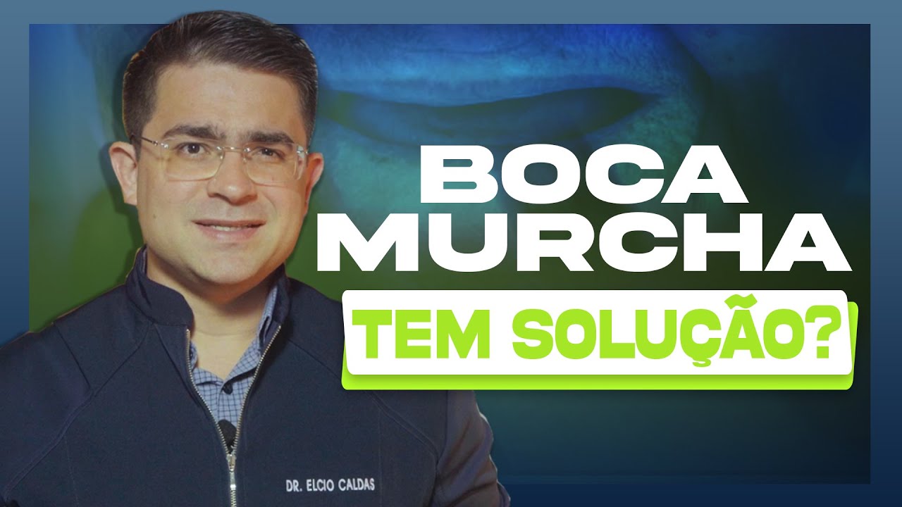BOCA MURCHA TEM SOLU&Ccedil;&Atilde;O?  SAIBA O QUE FAZER.