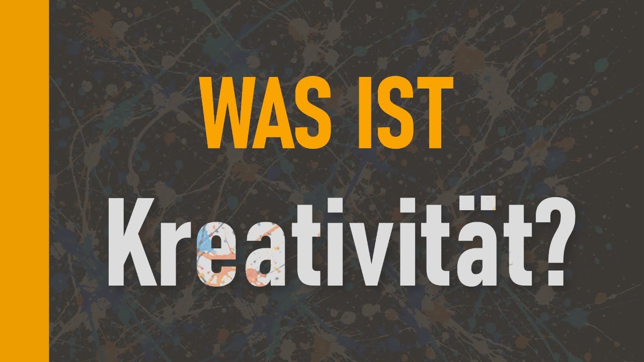 Was ist Kreativit&auml;t &ndash; Wie wir sie f&ouml;rdern und bewerten k&ouml;nnen