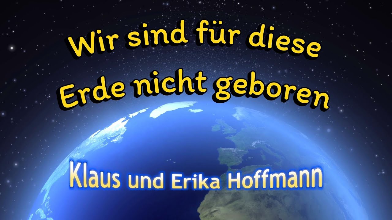 Wir sind für diese Erde nicht geboren   Klaus und Erika Hoffmann