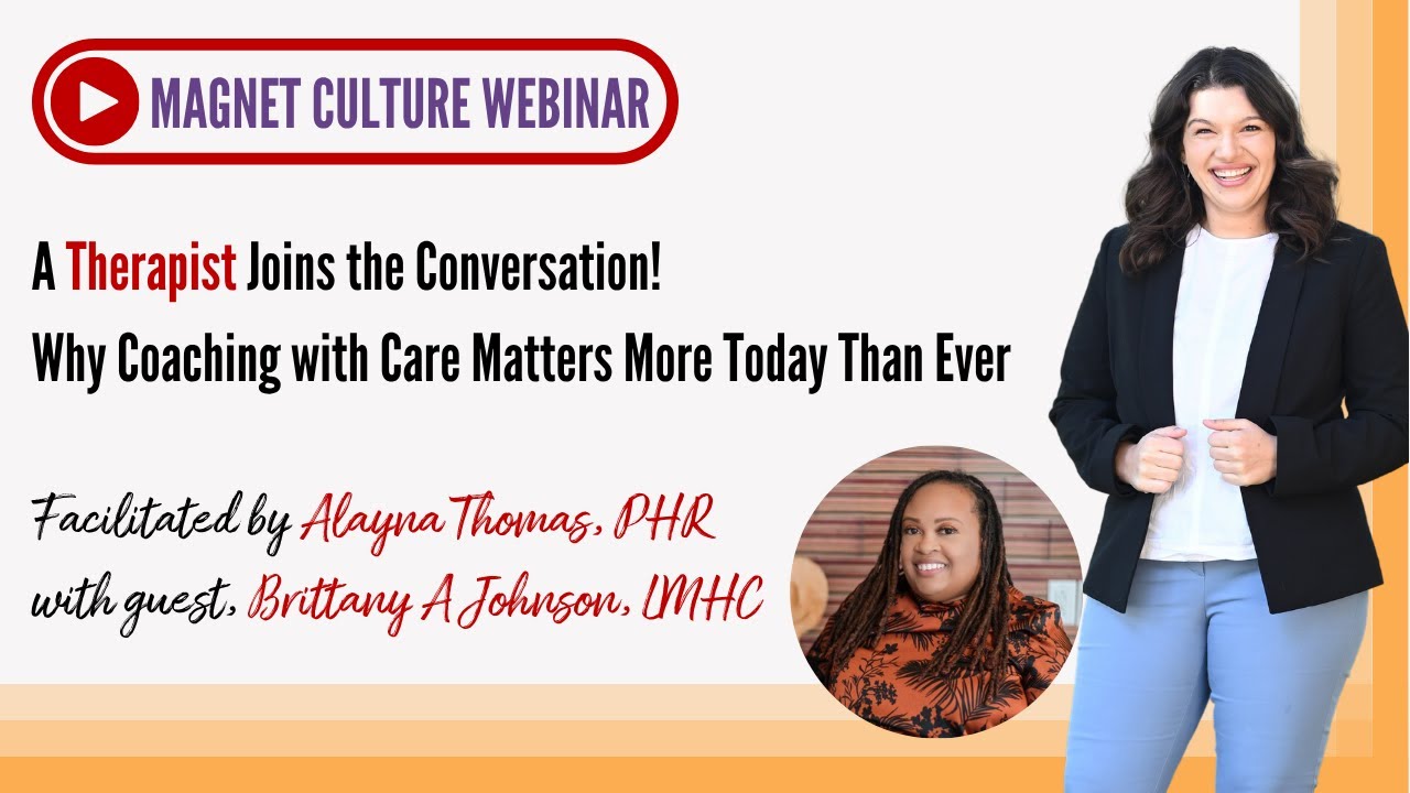 A Therapist Joins the Conversation!: Why Coaching with Care Matters More Today Than Ever