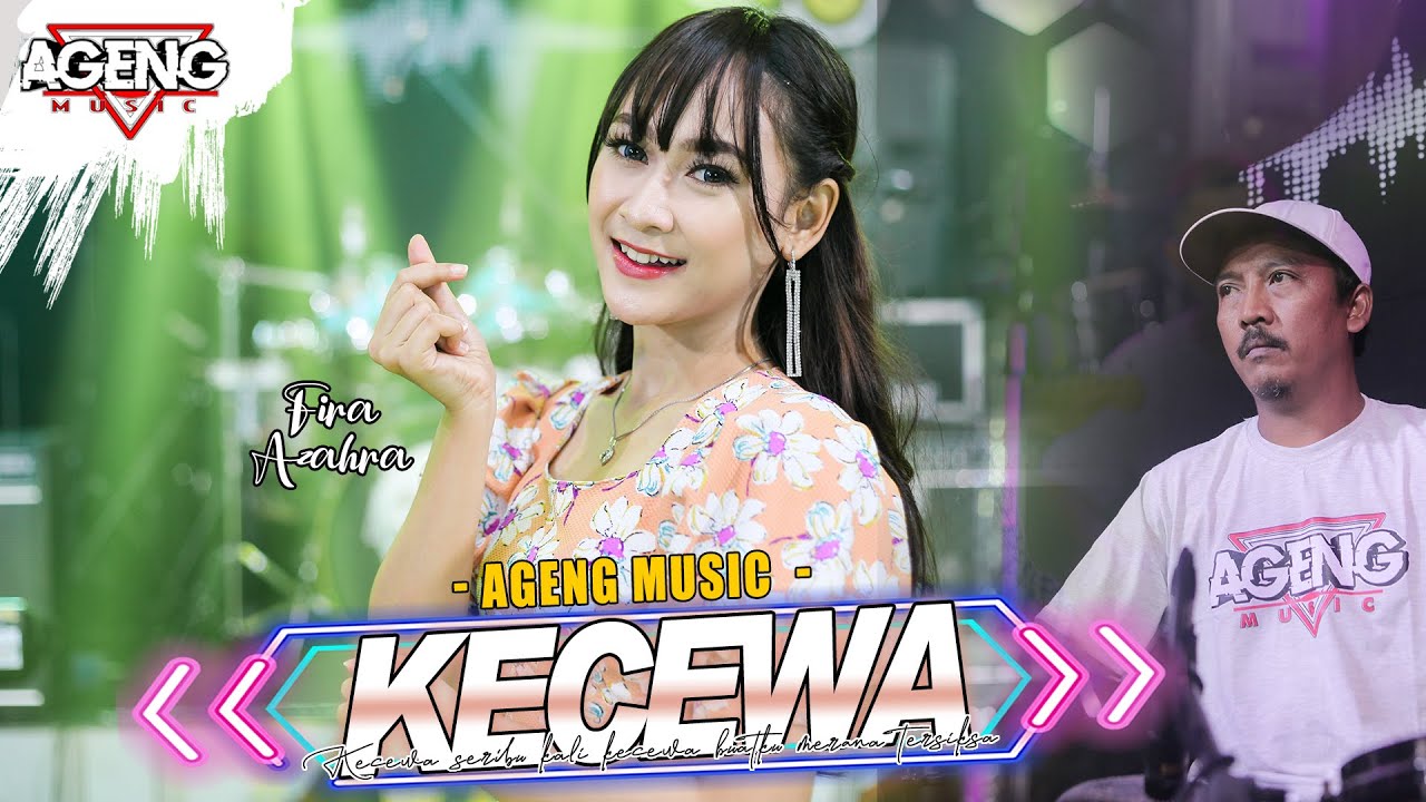 KECEWA - Fira Azahra ft Ageng Music (Official Live Music)