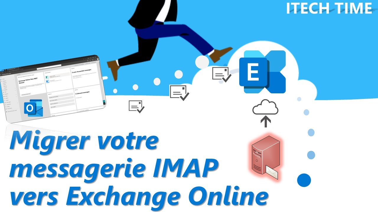 De IMAP à Exchange Online : migrer sa messagerie comme un pro ! 📧