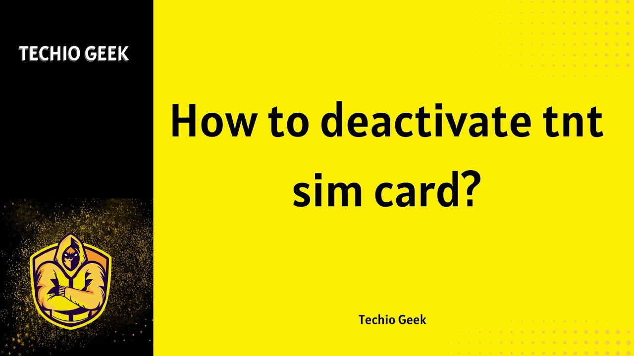 How to deactivate tnt sim card?