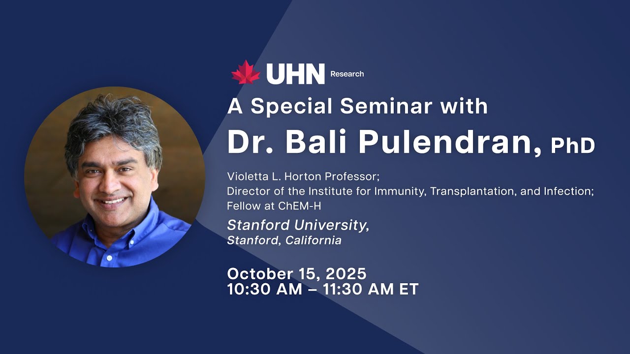 UHN Presents: A Special Seminar with Dr. Bali Pulendran