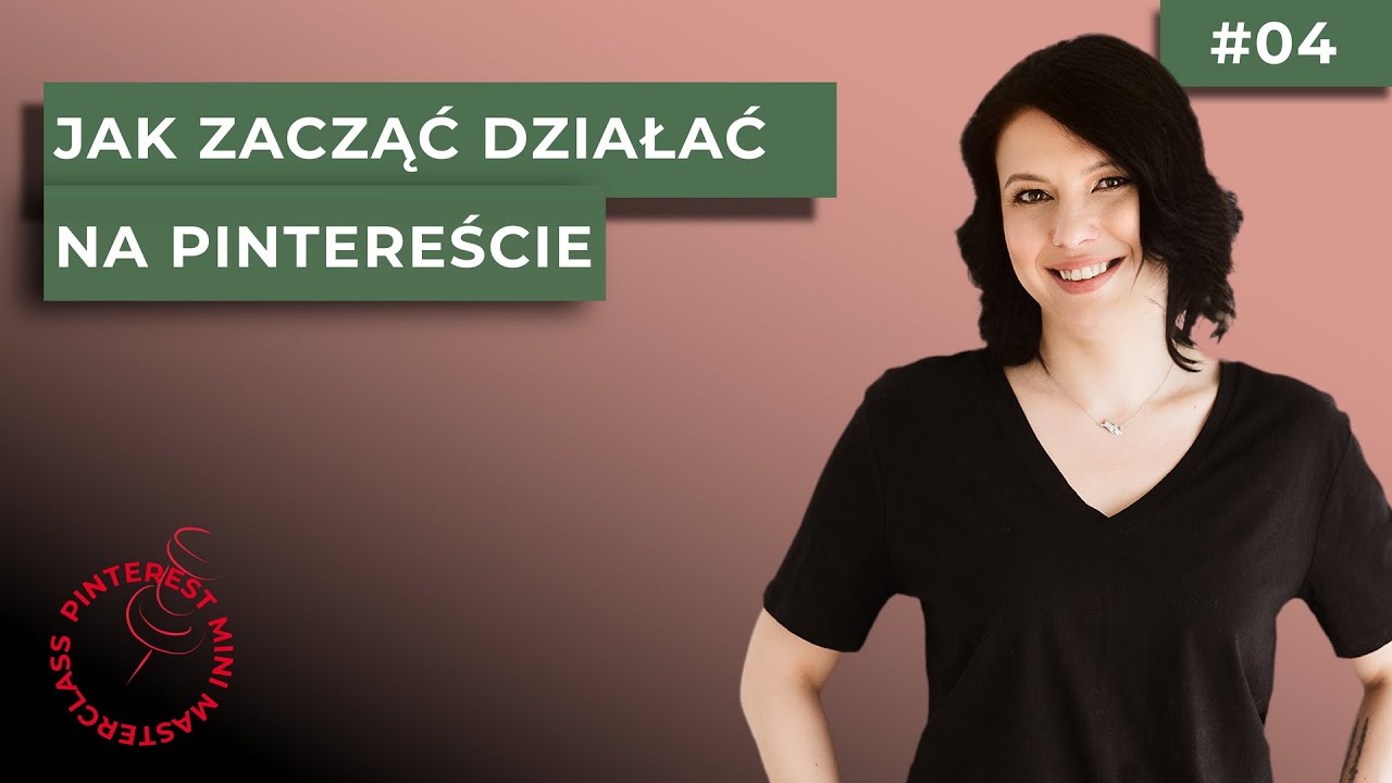 04: Jak zacząć działać na Pintereście