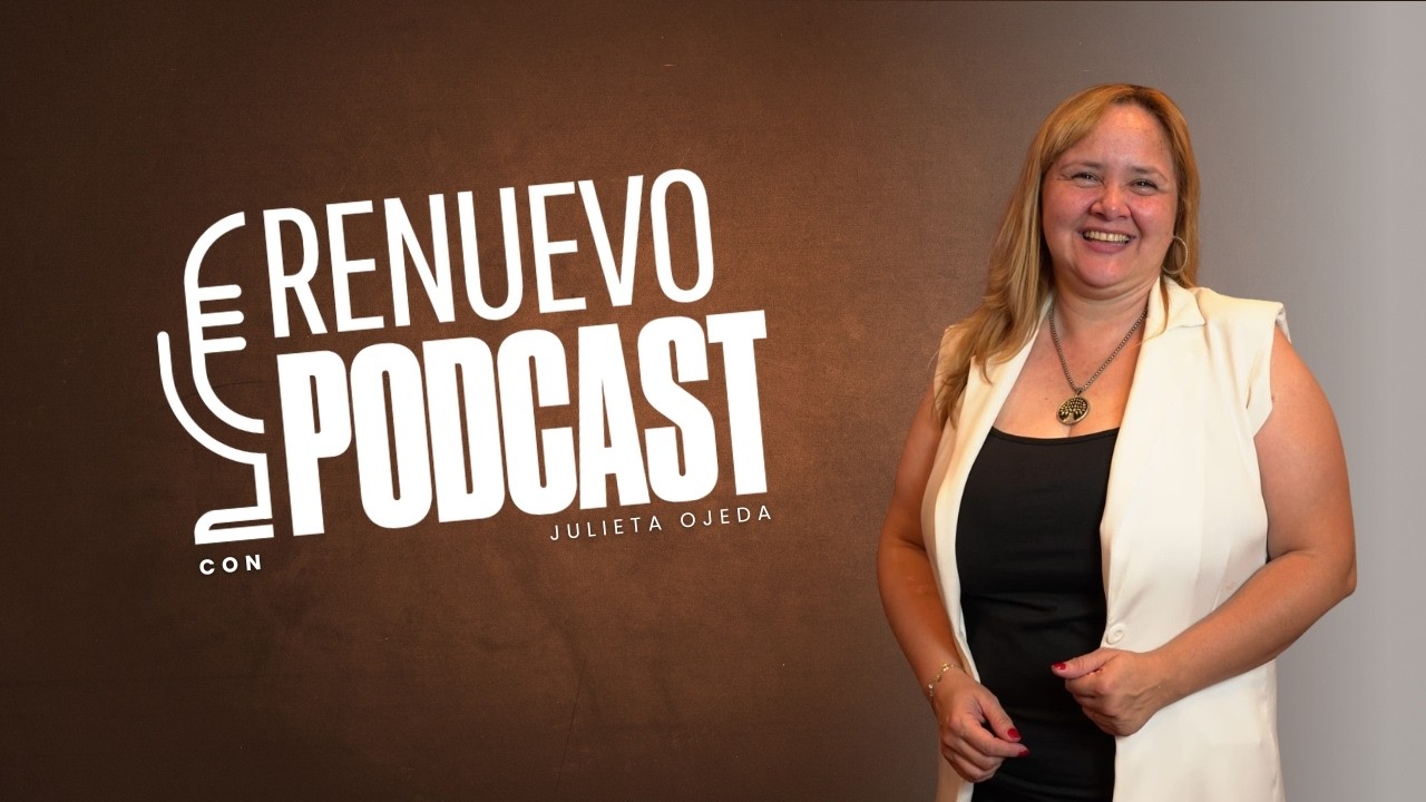 Renuevo Podcast - Julieta Ojeda - Episodio 6