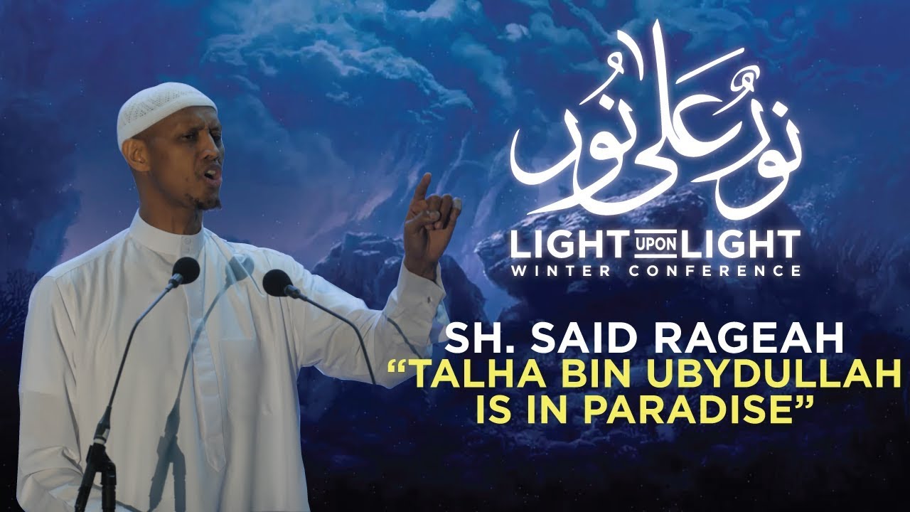 Sh. Said Rageah - Talha bin Ubaydullah