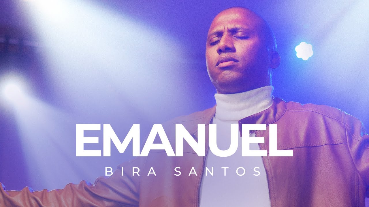 Bira Santos - Emanuel (Clipe Oficial)
