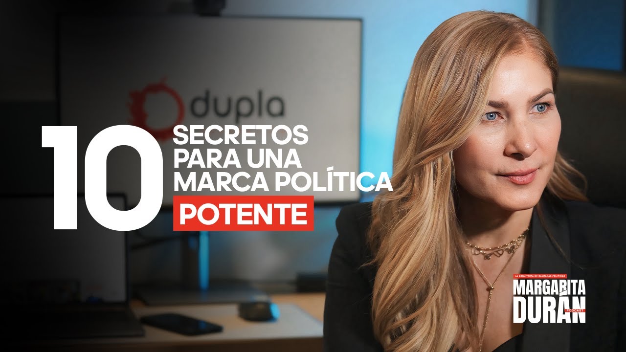 10 SECRETOS PARA UNA MARCA POLÍTICA POTENTE