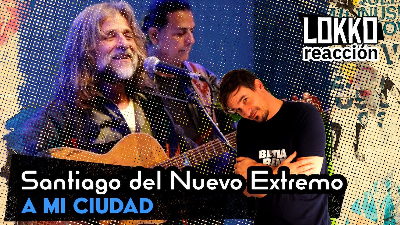 Reacción a Santiago del Nuevo Extremo - A Mi Ciudad | Análisis de Lokko!