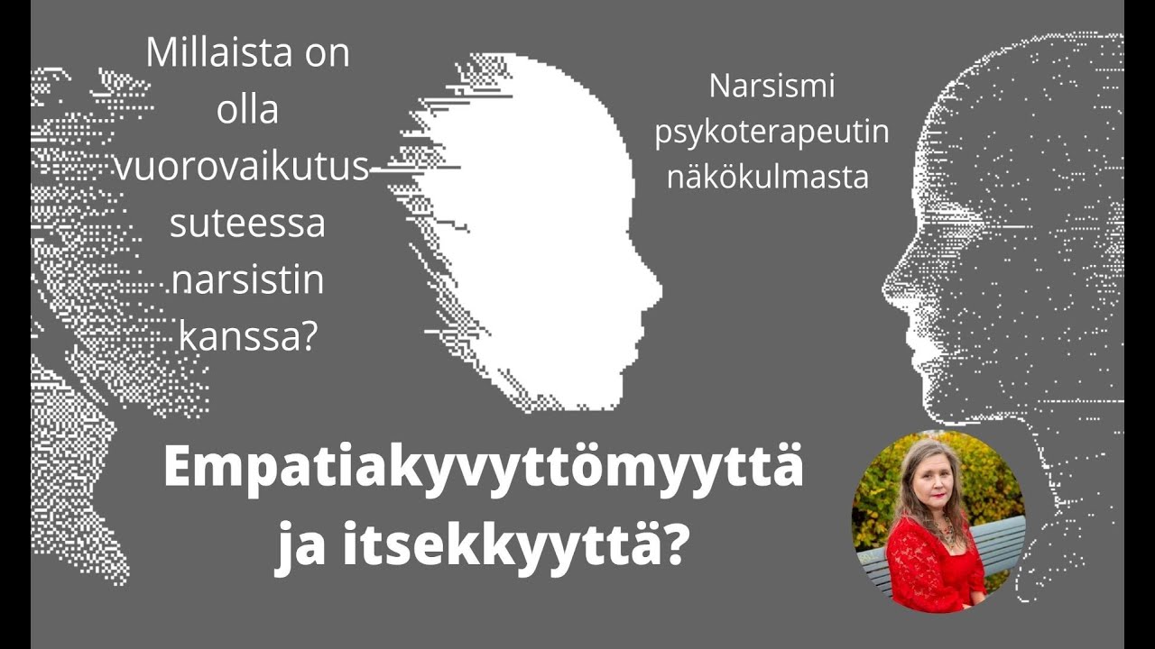 Vuorovaikutuksessa narsistisen henkilön kanssa?
