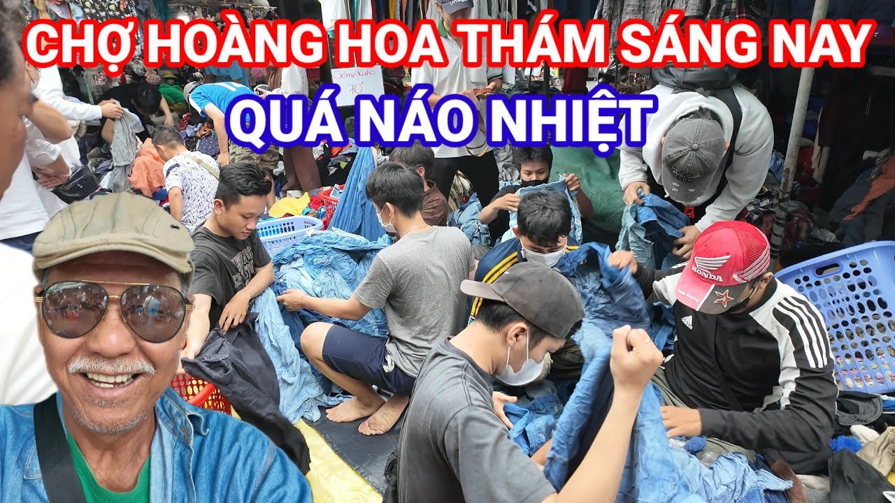 Chợ Hoàng Hoa Thám Sáng Nay Quá Náo nhiệt 