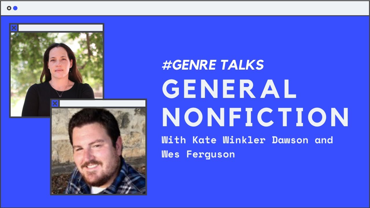 #GenreTalks - General Nonfiction with Kate Winkler Dawson and Wes Ferguson