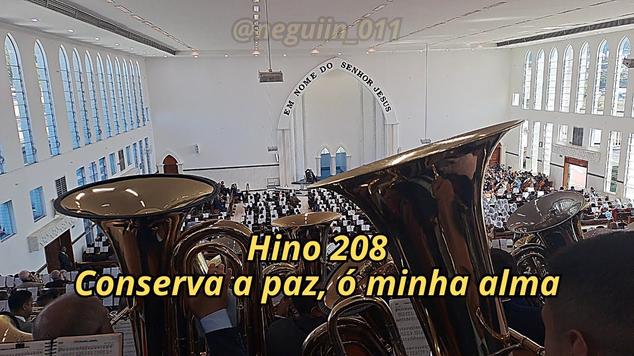 HINO CCB DE ARREPIAR A ALMA ( Hino 208 Conserva a paz, ó minha alma)