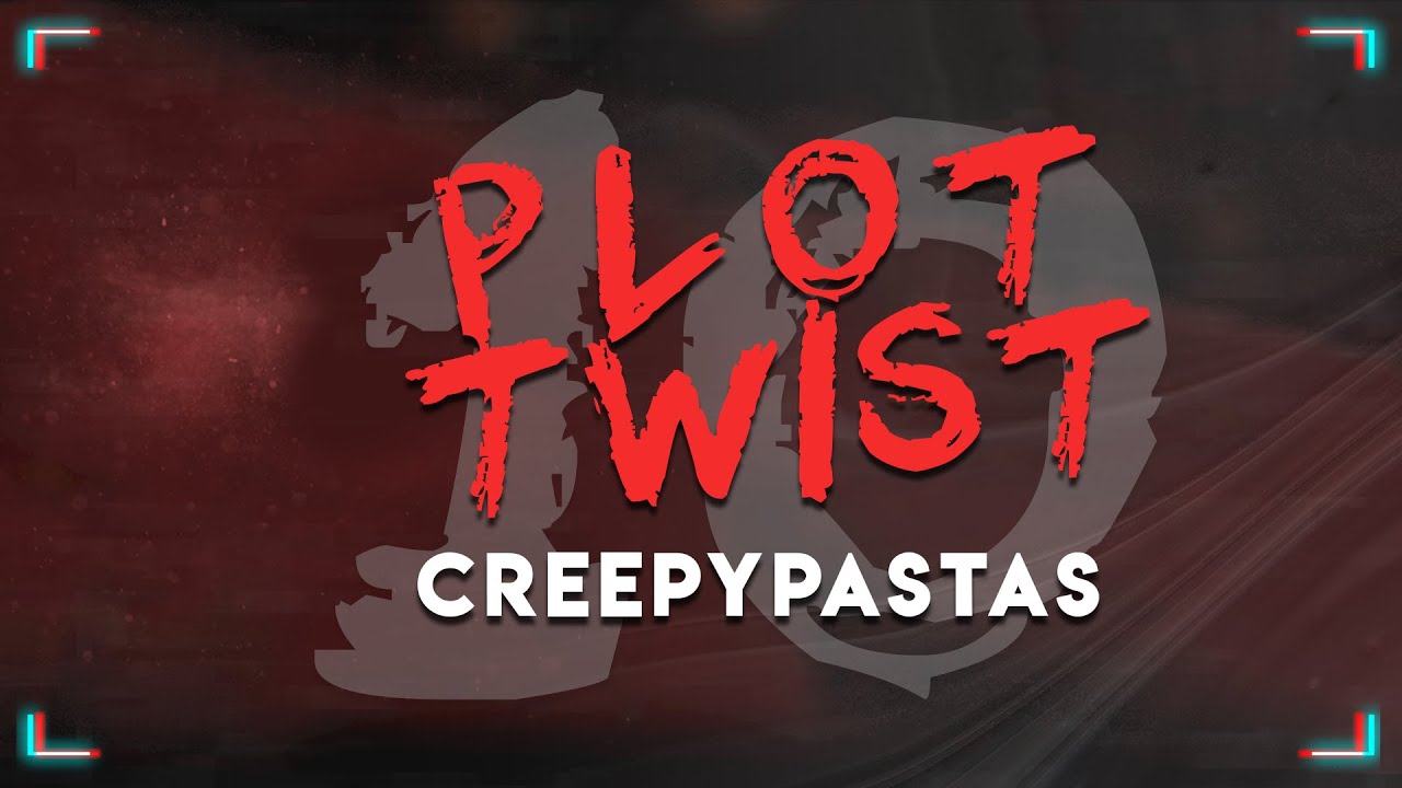 Creepypasta Compilation - 