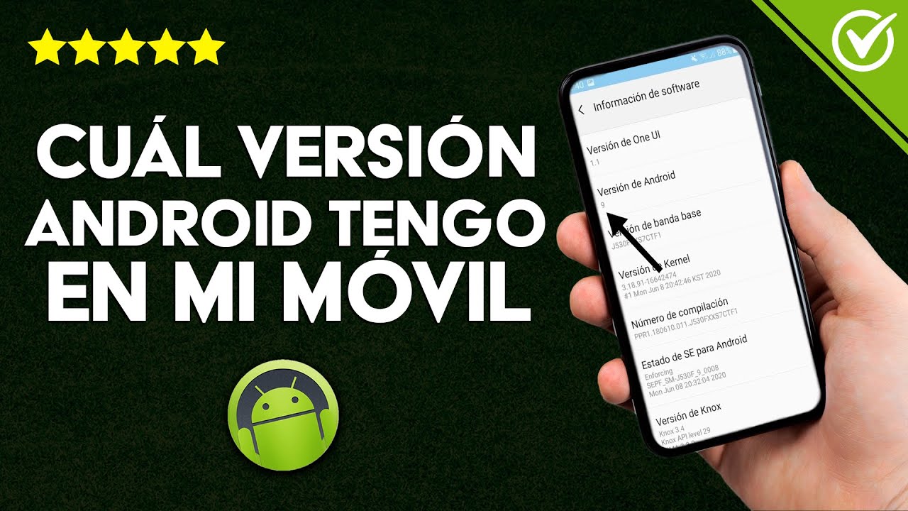 &iquest;Cu&aacute;l es la Versi&oacute;n de Android que Tengo en mi Celular? - Gu&iacute;a Completa
