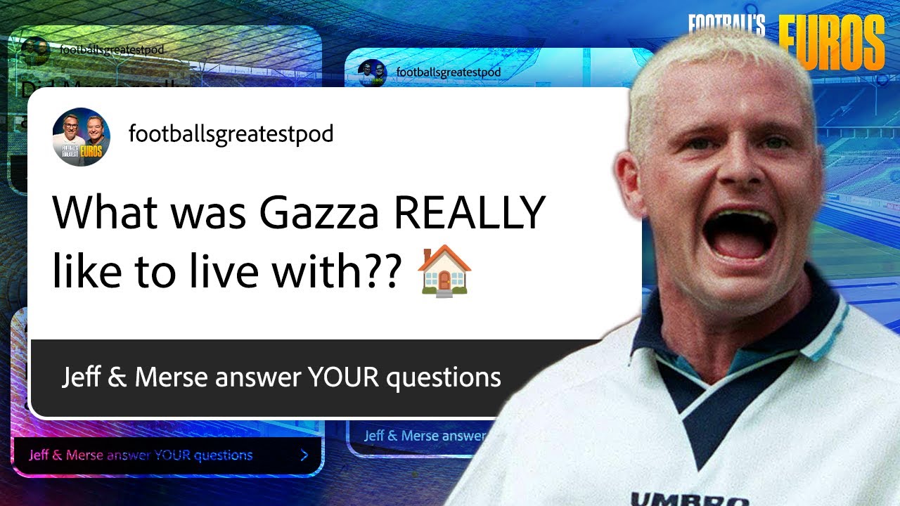 Living with Gazza and more of YOUR questions | Jeff Stelling & Paul Merson Q&A