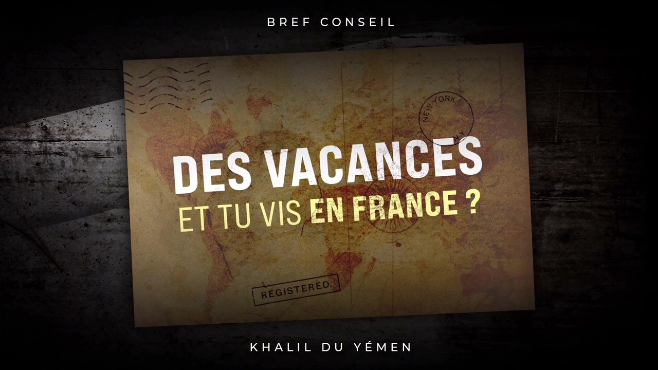 Des vacances et tu vis en France ?