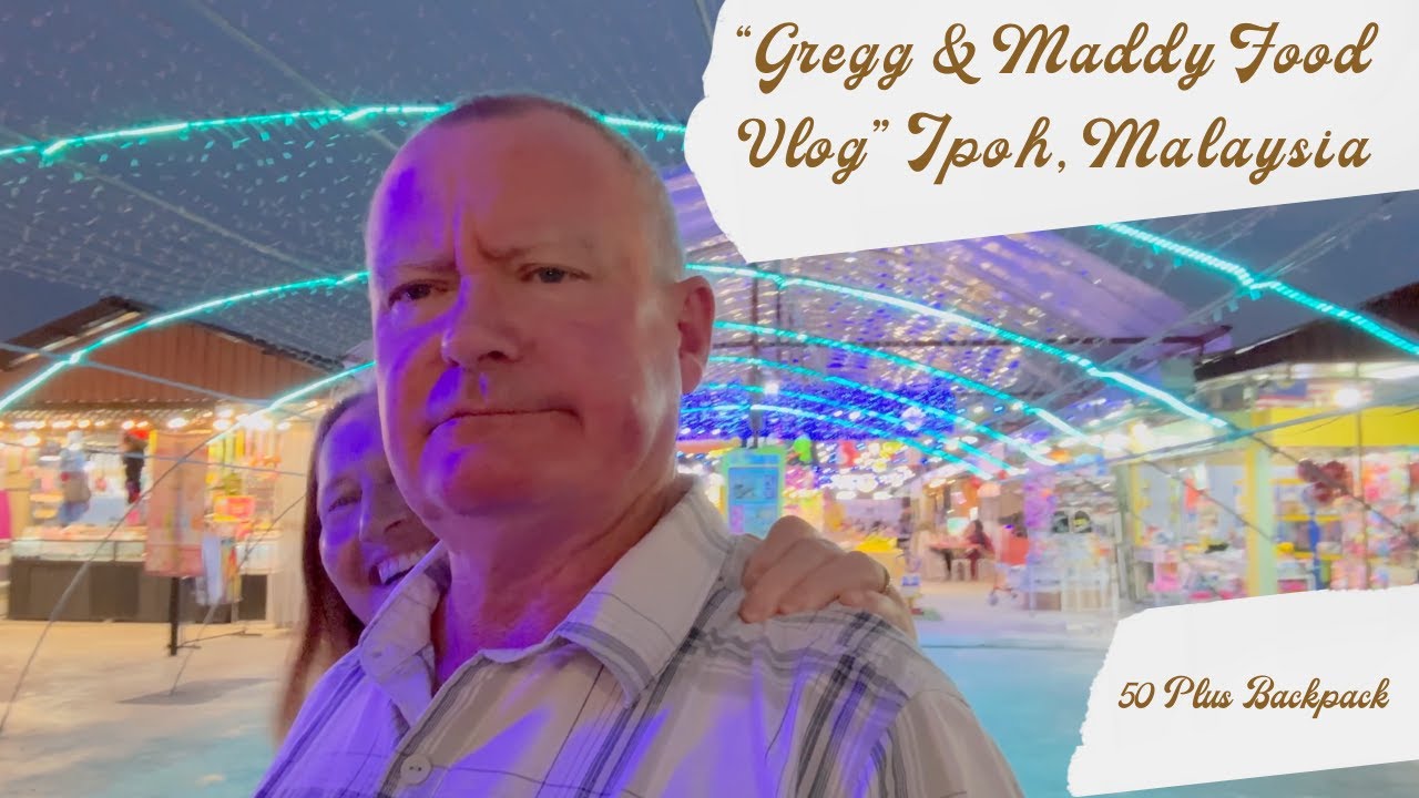 Ipoh, Malaysia - All About the Food?