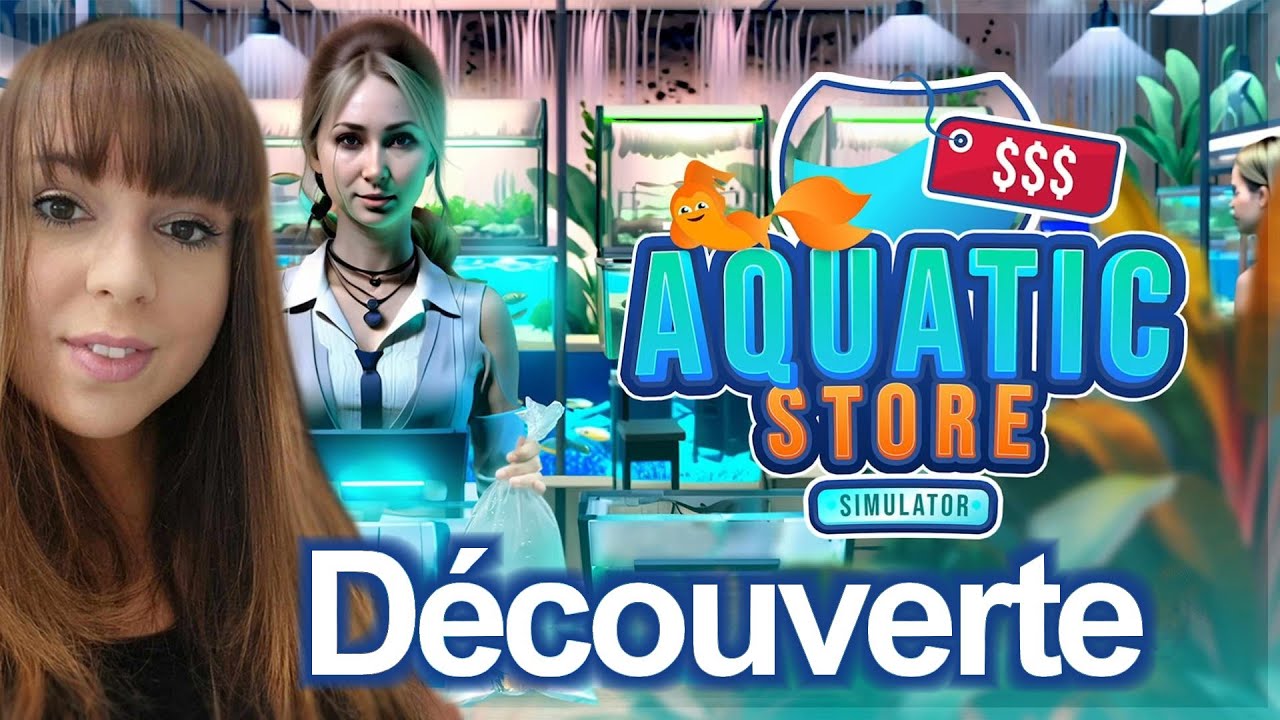 JE GÈRE MON PROPRE MAGASIN D'AQUARIUM 🐠 | Let's Play Aquatic Store Simulator