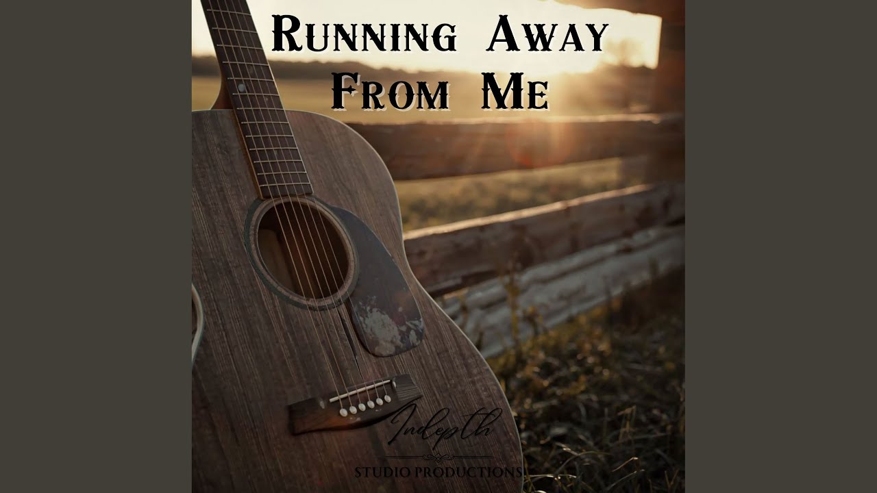 Running Away From Me