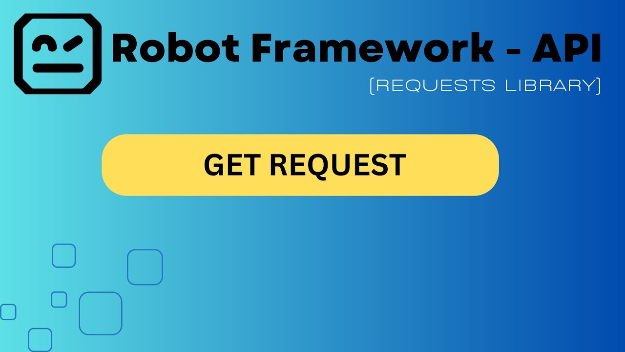 Part 2 : How to Make a GET Request Using Robot Framework API
