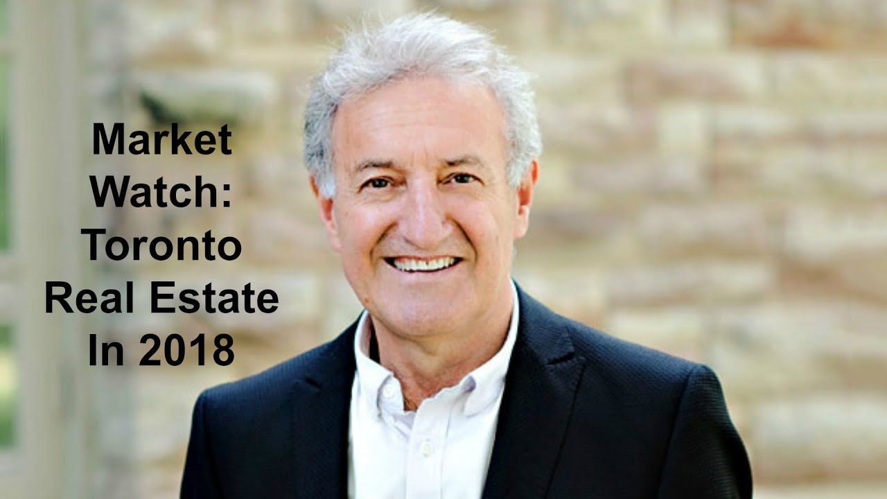 Market Watch | Toronto Real Estate In 2018