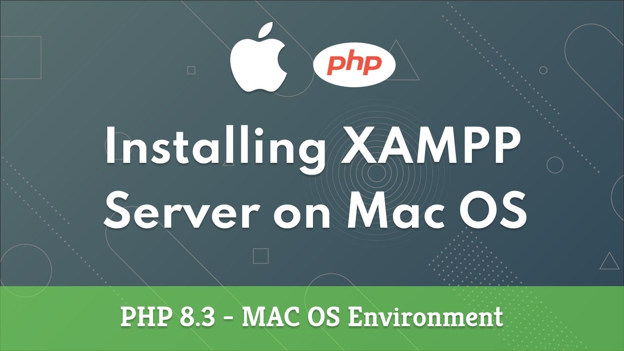 1. Installing XAMPP | MAC OS | PHP 8.3