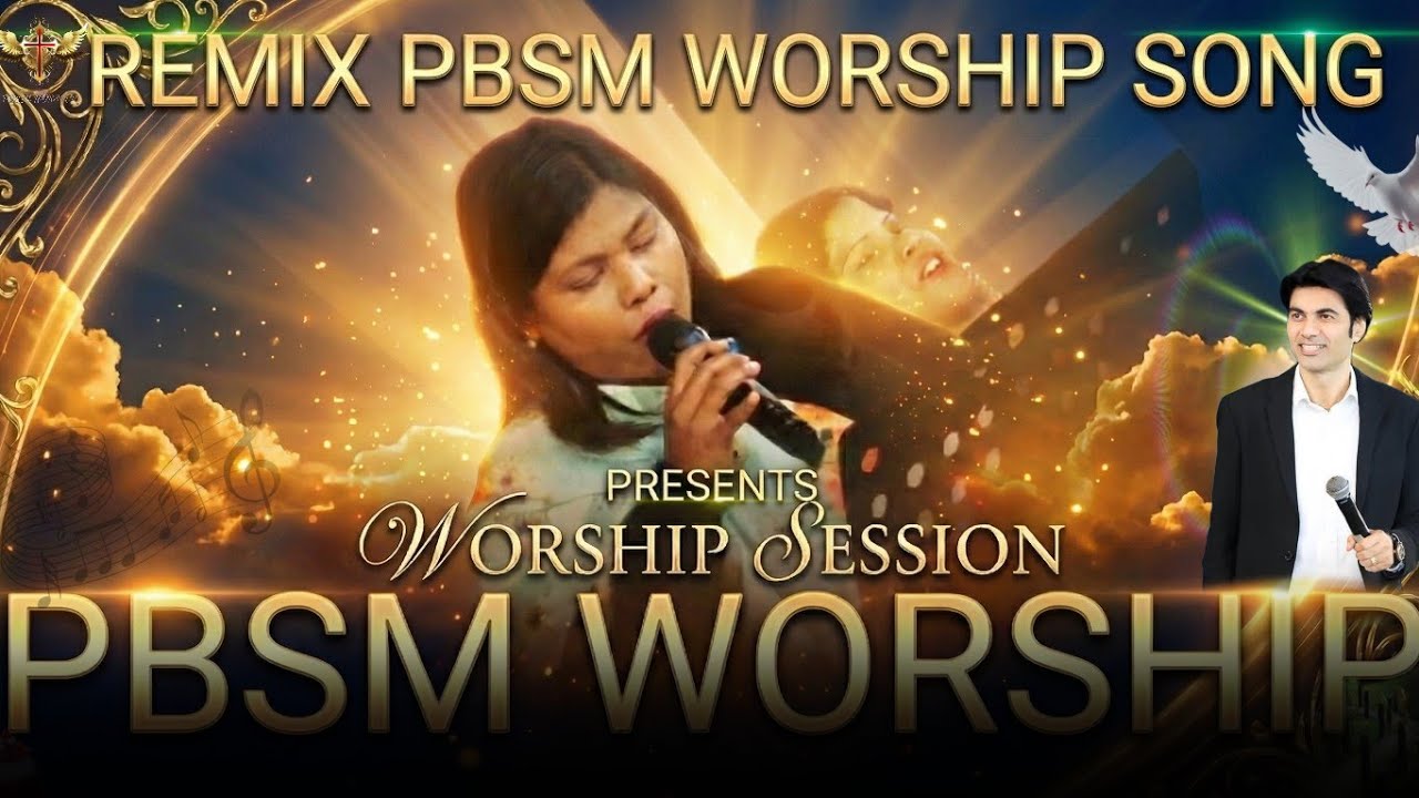 Remix New PBSM Worship Song @PBSMWORSHIP 