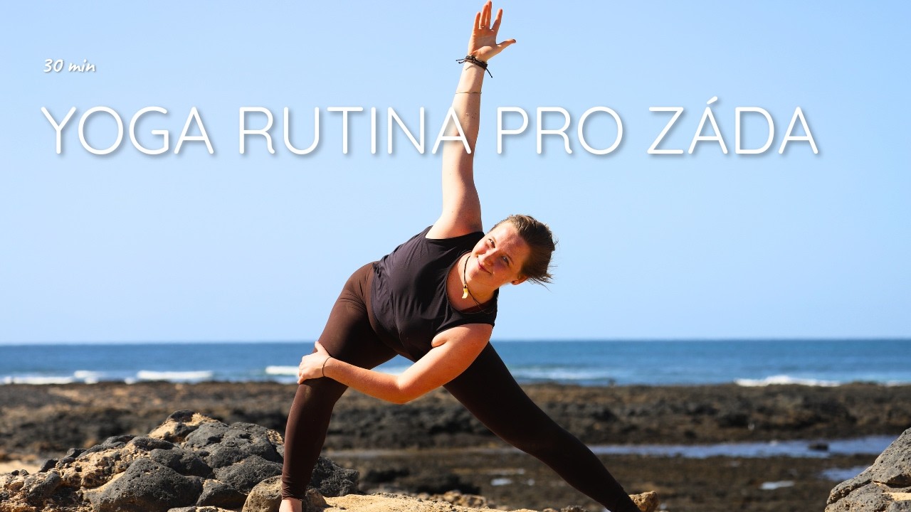 30 MIN Jóga pro Zdravá & Pružná Záda I Rutina, Která Tě Podrží