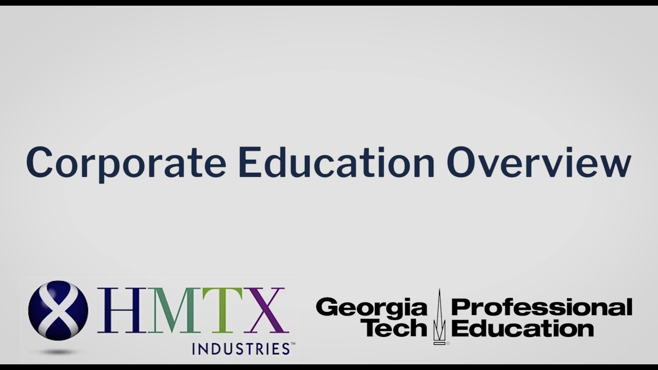 Corporate Education Overview: Georgia Tech-Savannah + HMTX/Halstead
