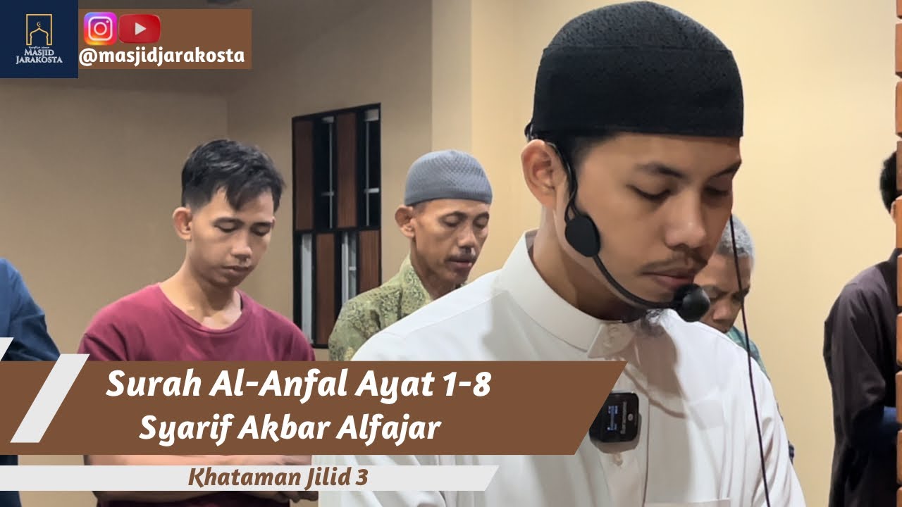 Imam sholat subuh | Syarif Akbar Alfajar | Surat Al-Anfal ayat 1-8 | Imam Masjid Jarakosta