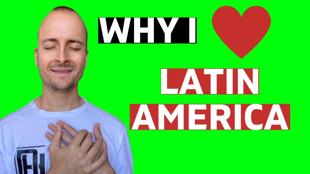 Top 5 Reasons to Live in Latin America