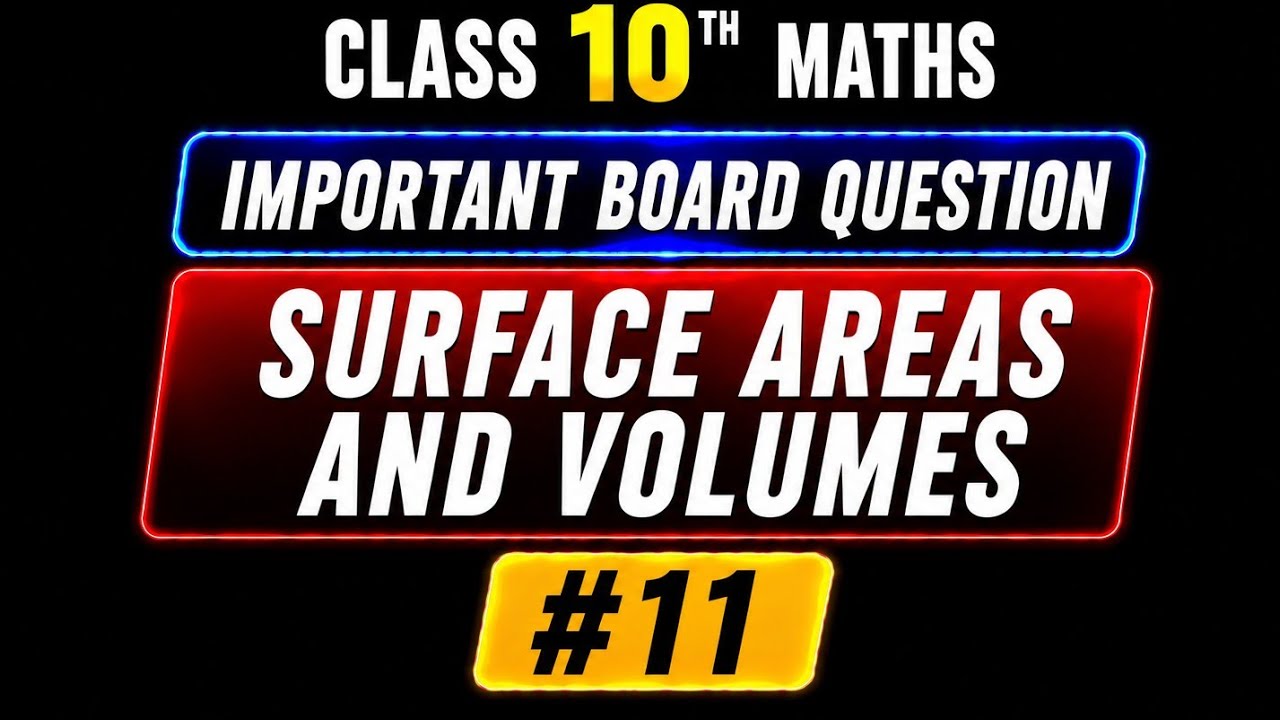 Class 10 Surface Areas & Volumes | Important Board Questions | CBSE Maths