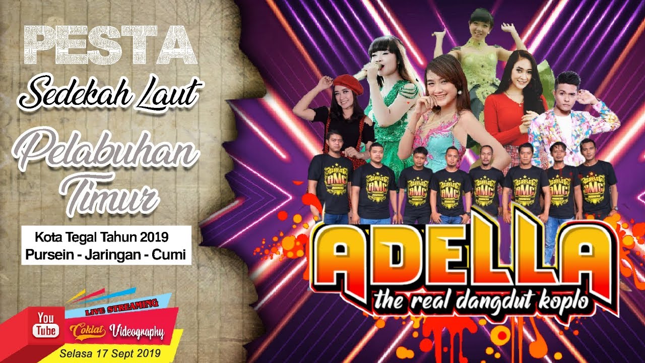 OM. ADELLA Live Malam | Pesta Sedekah Laut 2019 Pelabuhan Tegal Timur Kota Tegal
