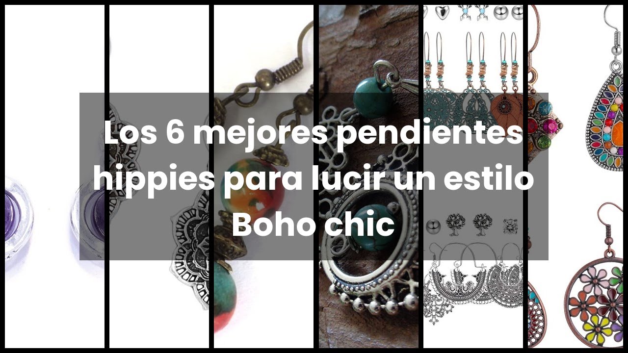 【PENDIENTES HIPPIES】Los 6 mejores pendientes hippies para lucir un estilo Boho chic