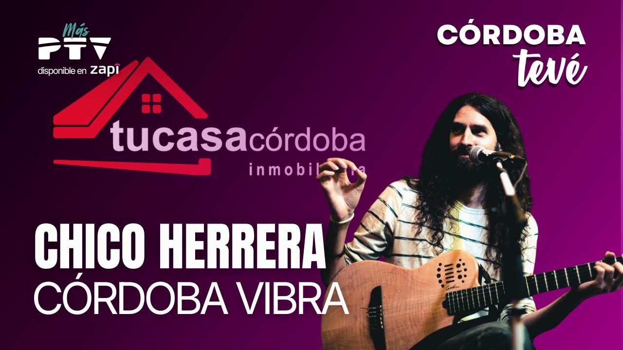⚡CÓRDOBA TEVÉ HD | #CTVÉ1585| Chico Herrera, Córdoba Vibra, Origen España... ¡Y mucho más! | 12 mar