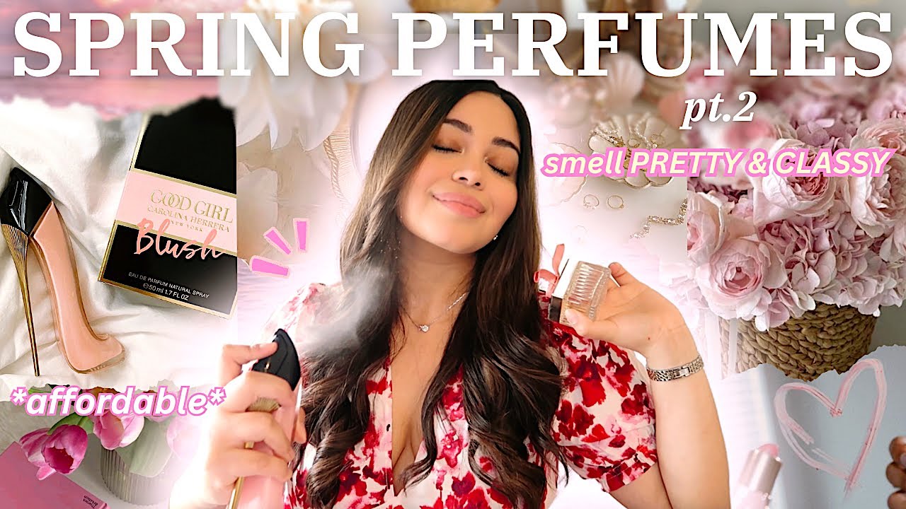 🌸☀️BEST SPRING-SUMMER PERFUMES to smell pretty pt.2☀️🌸| must have floral, fresh fragrances for women