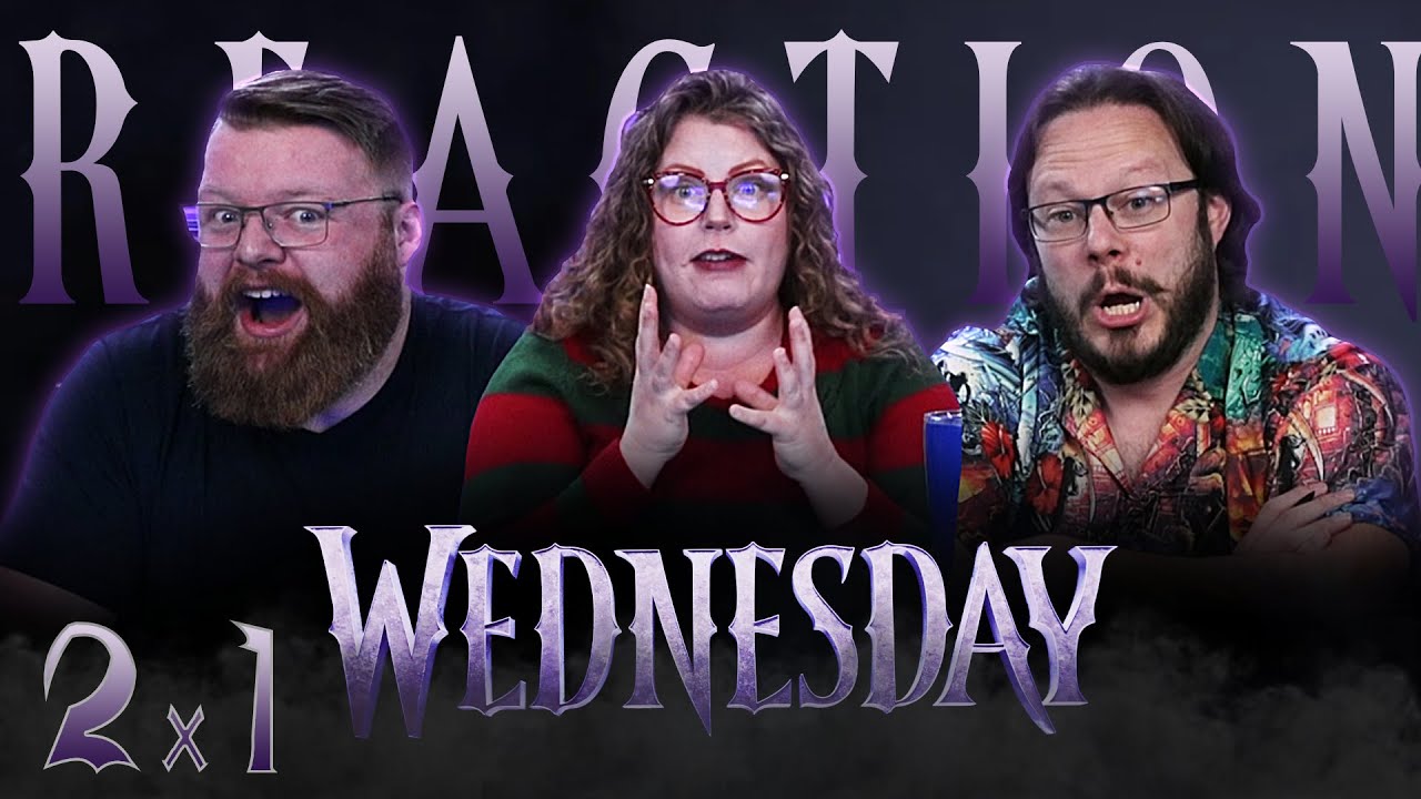 Wednesday 2x1 REACTION!! 