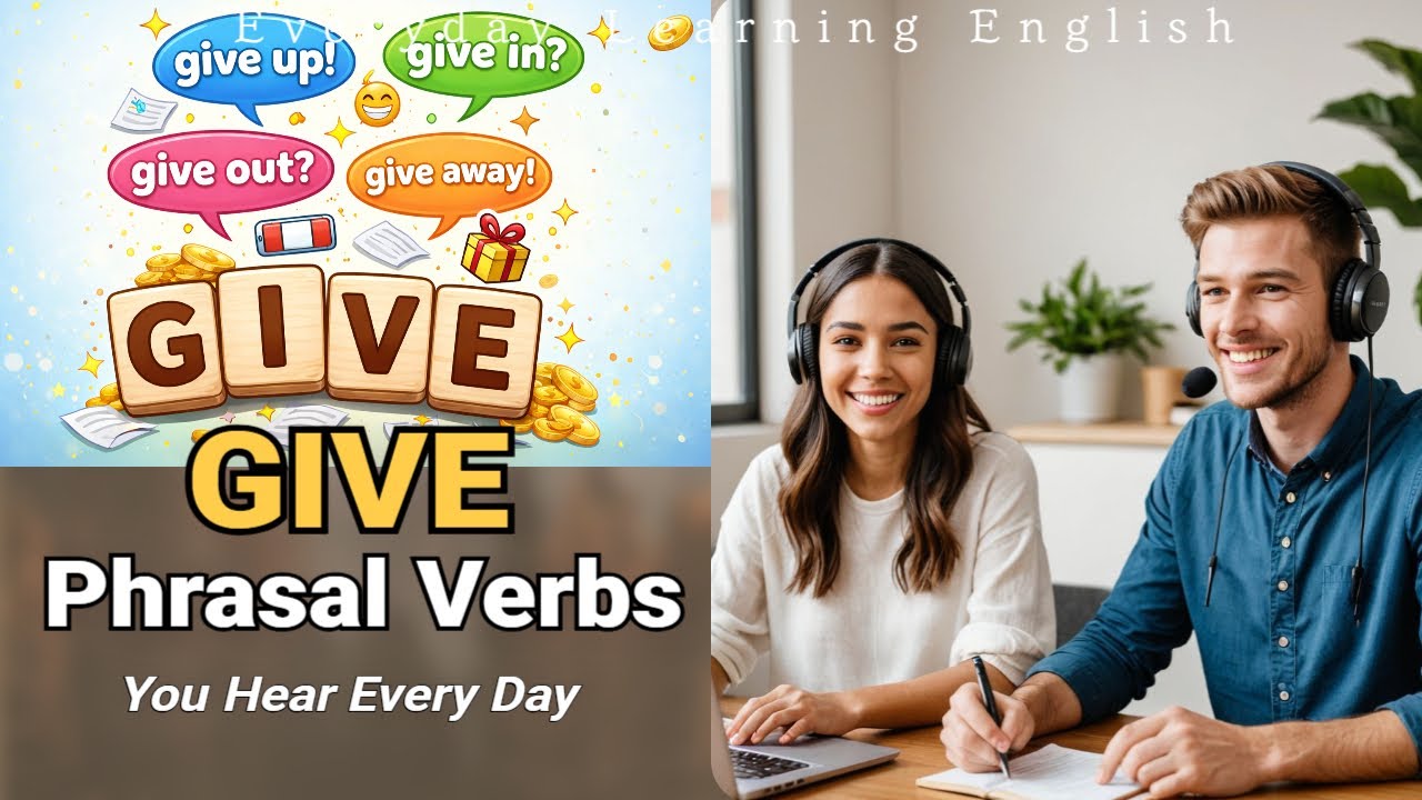 GIVE Phrasal Verbs You Hear Every Day l EP. 101