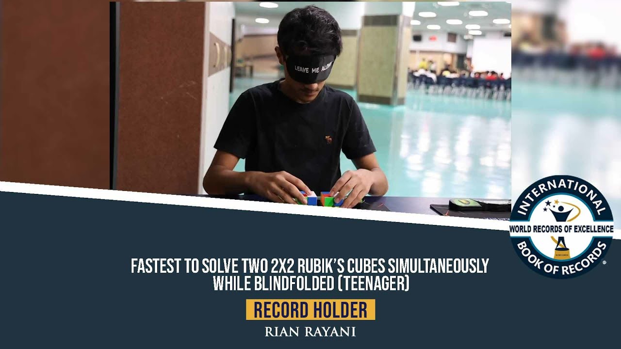FASTEST TO SOLVE TWO 2X2 RUBIK&rsquo;S CUBES SIMULTANEOUSLY WHILE BLINDFOLDED (TEENAGER)