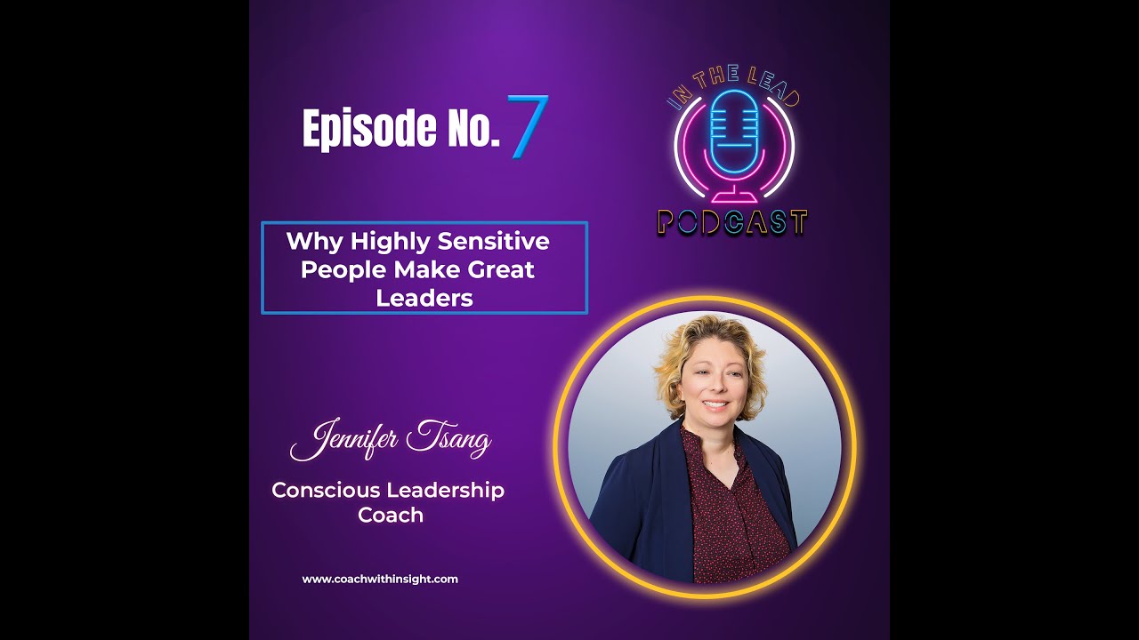 Episode #7: Why Highly Sensitive People Make Great Leaders