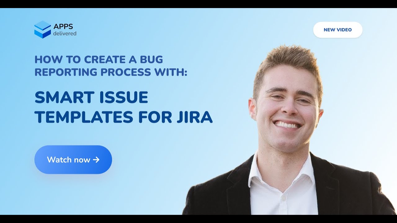 How to Create a Bug Reporting Process with Issue Templates for Jira