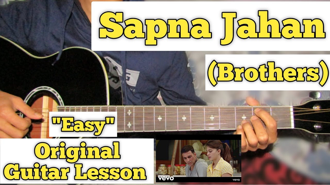 Sapna Jahan - Brothers | Guitar Lesson | Easy Chords |