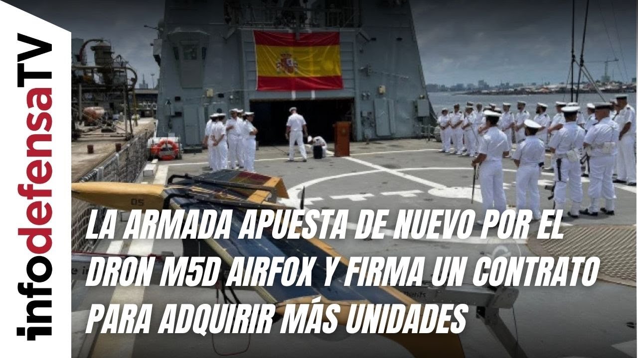 La Armada apuesta de nuevo por el dron M5D Airfox y firma un contrato para adquirir más unidades