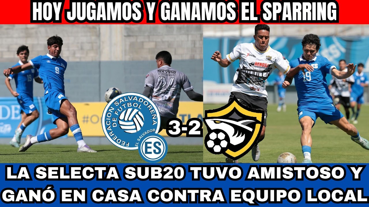 LA SELECTA GANÓ 3-2 EN UN PARTIDO AMISTOSO CONTRA EQUIPO LOCAL LA SUB20 GANA CONFIANZA CON PARTIDOS