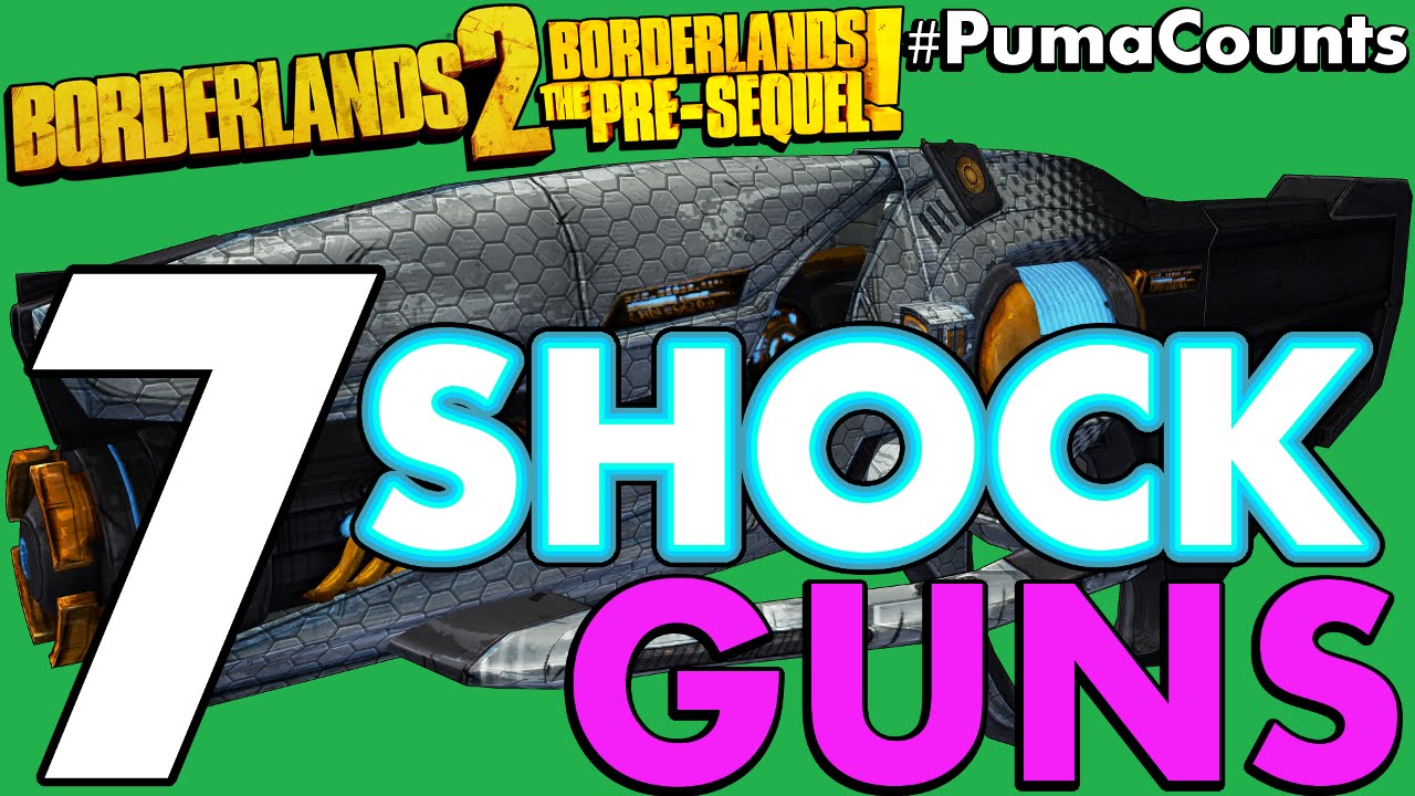 7 лучших орудий и оружия шокового элементаля в Borderlands 2 и предыстории! #PumaCounts