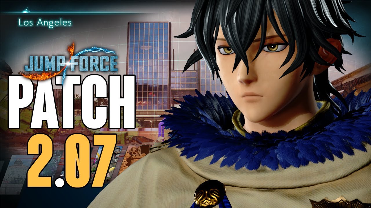 HUGE Jump Force Update! Patch 2.07, Yuno, and MORE!
