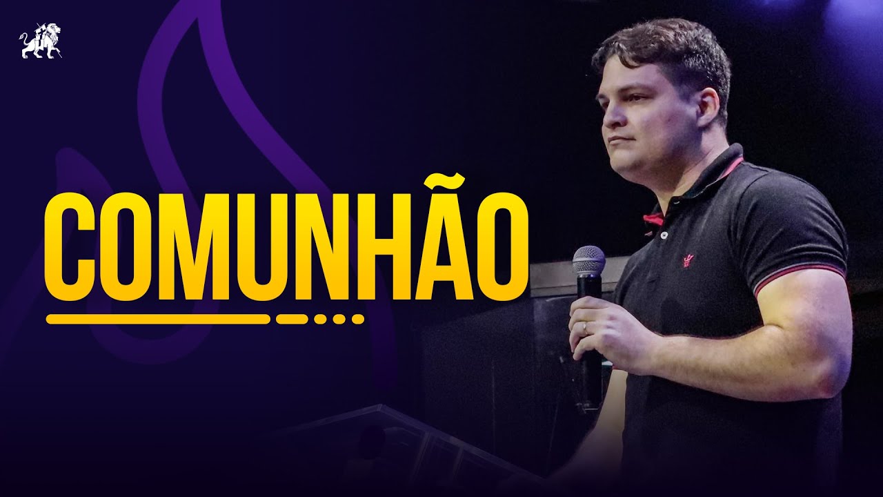 Comunh&atilde;o com Deus, o Pastor e a Igreja - Prega&ccedil;&atilde;o: Gabriell Stevenson