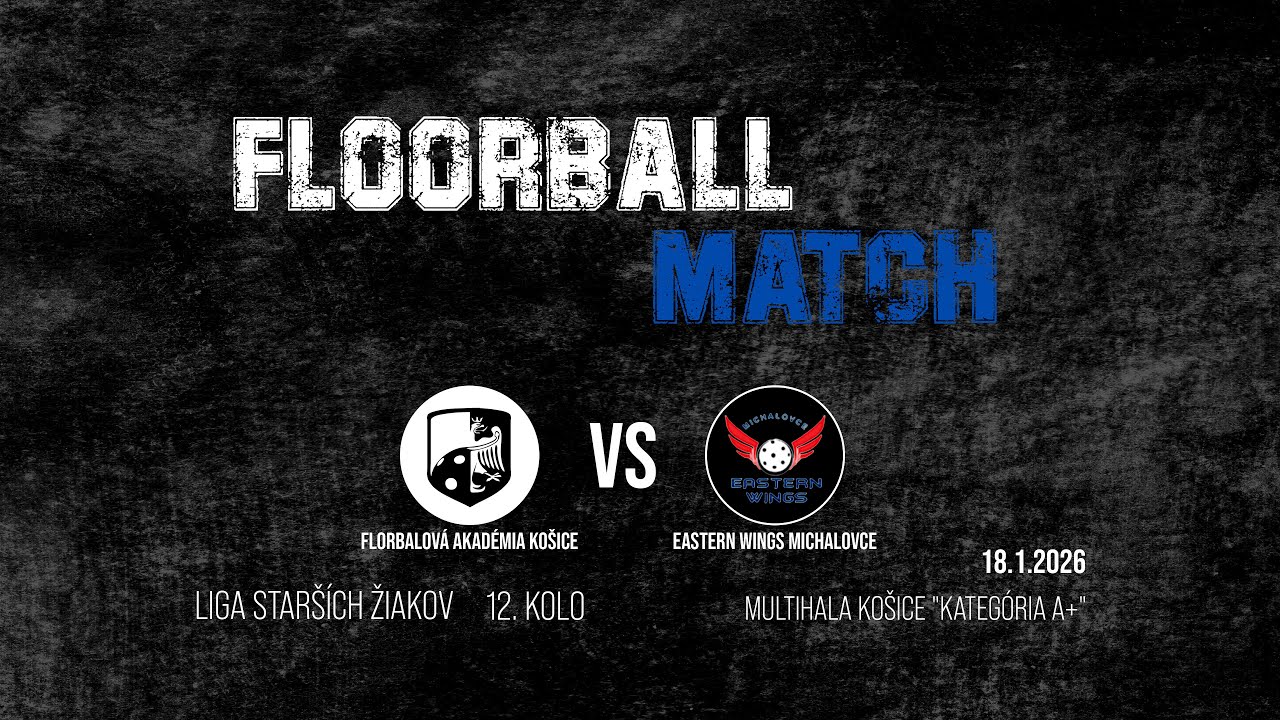 Florbalová Akadémia Košice vs Eastern Wings Michalovce